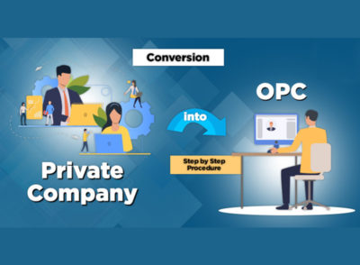 Conversion-of-Private-Company-into-OPC-Step-by-Step-Procedure